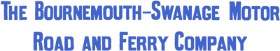 The Bournemouth-Swanage Motor Road and Ferry Company