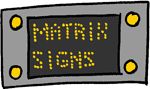 Matrix Signs